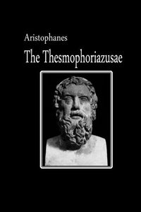 The Thesmophoriazusae 