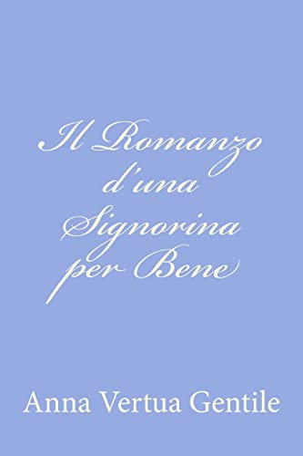 Il Romanzo d'una Signorina per Bene