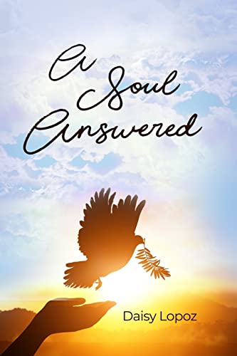 A Soul Answered
