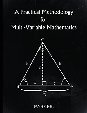A Practical Methodology for Multi-Variable Mathematics