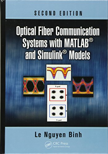 Optical Fiber Communication Systems with MATLAB and Simulink Models