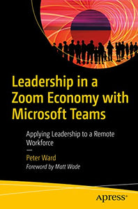Leadership in a Zoom Economy with Microsoft Teams 