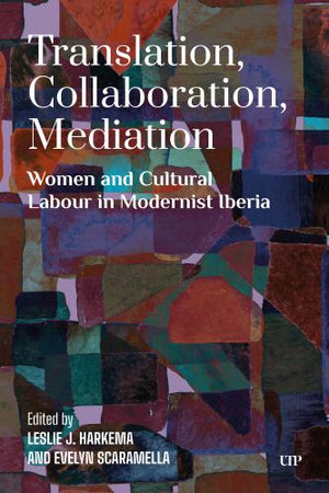 Translation, Collaboration, Mediation