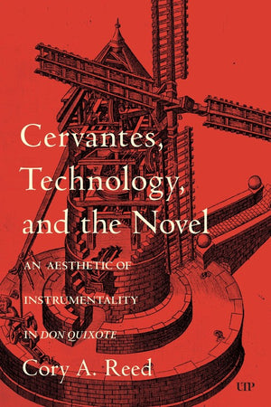 Cervantes, Technology, and the Novel