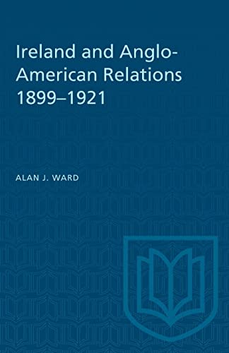 Ireland and Anglo-American Relations 1899-1921 cover