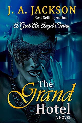 The Grand Hotel A Geek An Angel Series cover