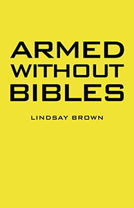Armed Without Bibles 