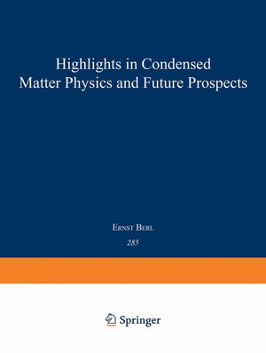 Highlights in Condensed Matter Physics and Future Prospects