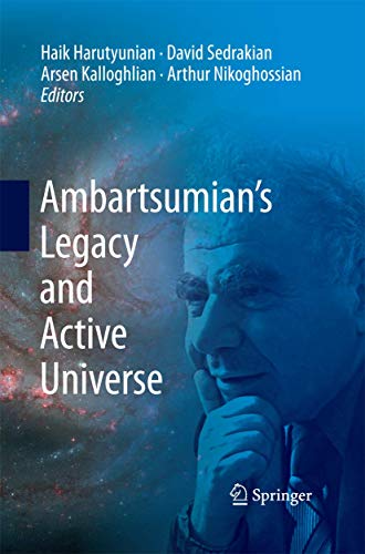 Ambartsumian's Legacy and Active Universe