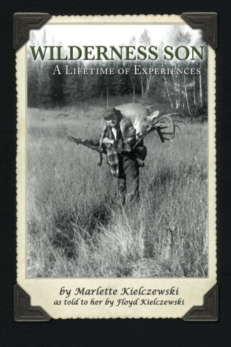 Wilderness Son: A Lifetime of Experiences cover