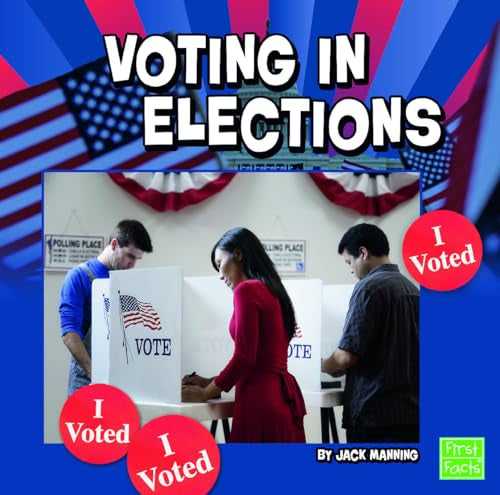 Our Government Voting in Elections