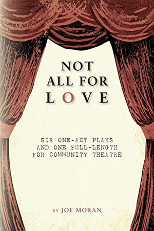 Not All for Love