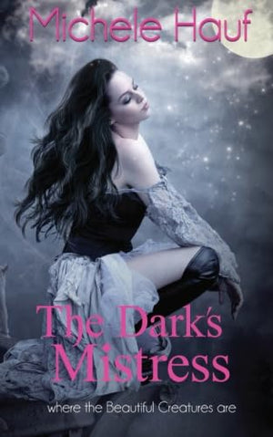The Dark's Mistress (Beautiful Creatures)