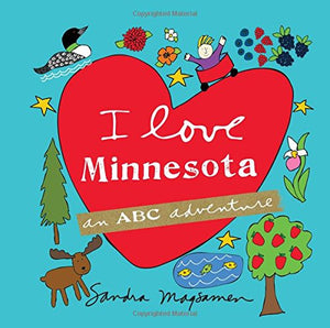 I Love Minnesota: An ABC Adventure 