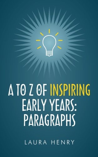 A to Z of Inspiring Early Years: Paragraphs