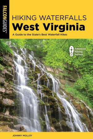 Hiking Waterfalls West Virginia