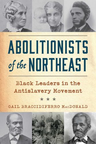 Abolitionists of the Northeast cover