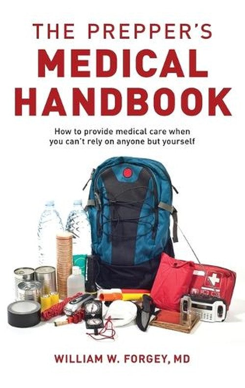 The Prepper's Medical Handbook