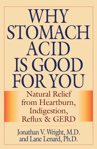Why Stomach Acid Is Good for You