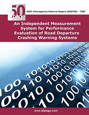 An Independent Measurement System for Performance Evaluation of Road Departure Crashing Warning Systems