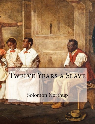 Twelve years a Slave