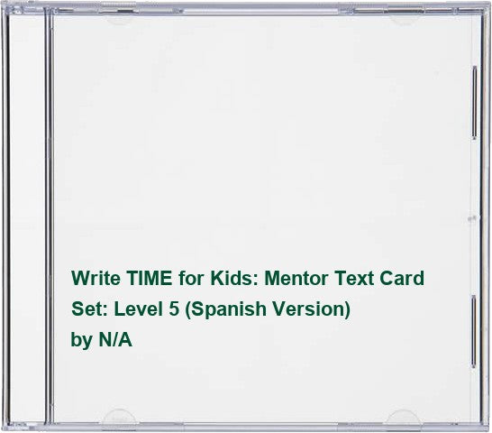 Write TIME for Kids: Mentor Text Card Set: Level 5 (Spanish Version)