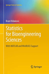 Statistics for Bioengineering Sciences 