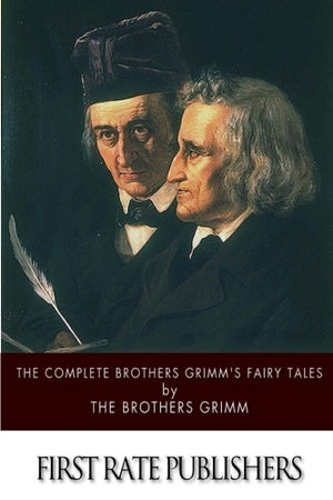 The Complete Brothers Grimm's Fairy Tales