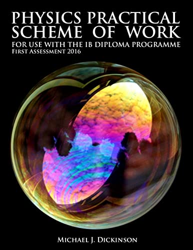 Physics Practical Scheme of Work - For use with the IB Diploma Programme
