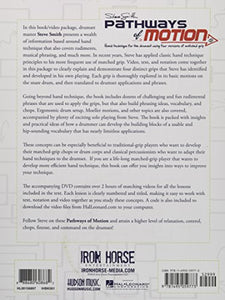 Steve Smith - Pathways of Motion: Hand Technique for the Drumset Using Four Versions of Matched Grip 