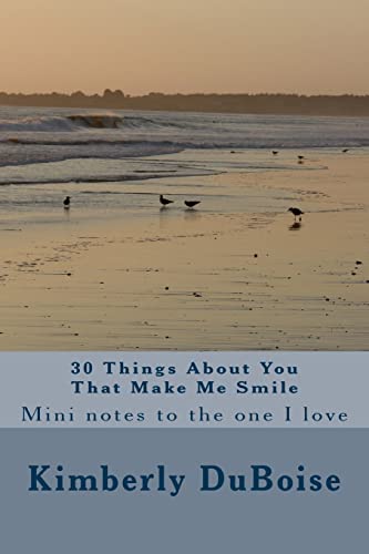 30 Things About You That Make Me Smile