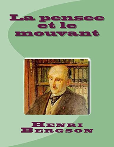 La pensee et le mouvant cover