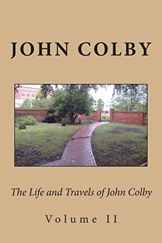 The Life, Experience, and Travels of John Colby cover