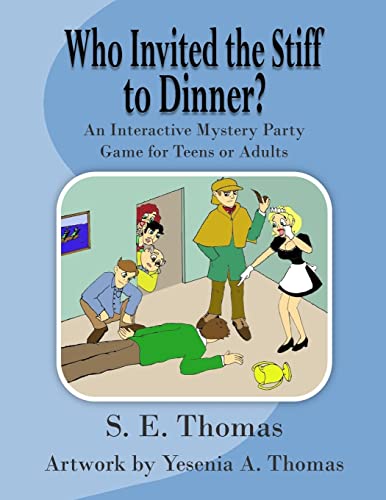 Who Invited The Stiff To Dinner?