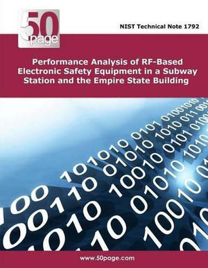 Performance Analysis of RF-Based Electronic Safety Equipment in a Subway Station and the Empire State Building