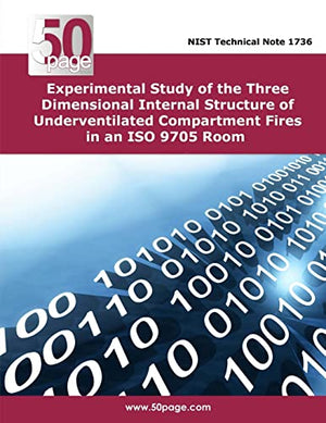 Experimental Study of the Three Dimensional Internal Structure of Underventilated Compartment Fires in an ISO 9705 Room