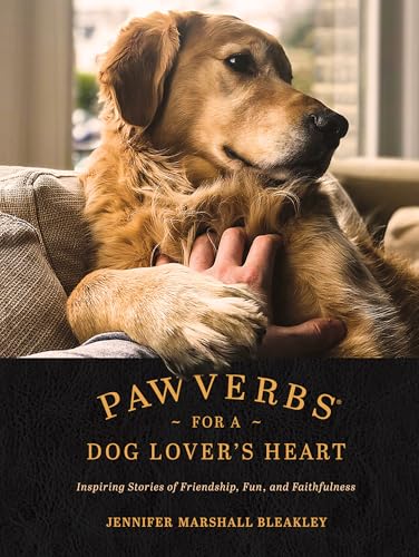 Pawverbs for a Dog Lover's Heart
