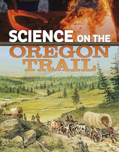 Science on the Oregon Trail 