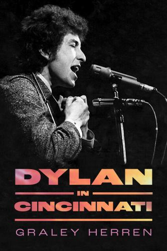 Dylan in Cincinnati
