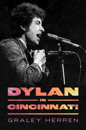 Dylan in Cincinnati