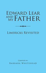 Edward Lear and My Father 