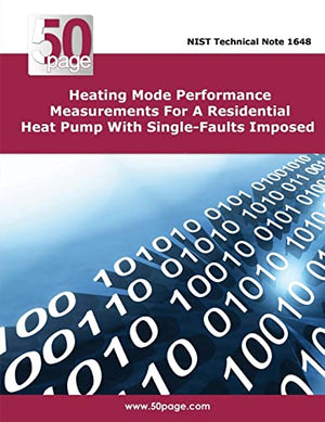 Heating Mode Performance Measurements For A Residential Heat Pump With Single-Faults Imposed
