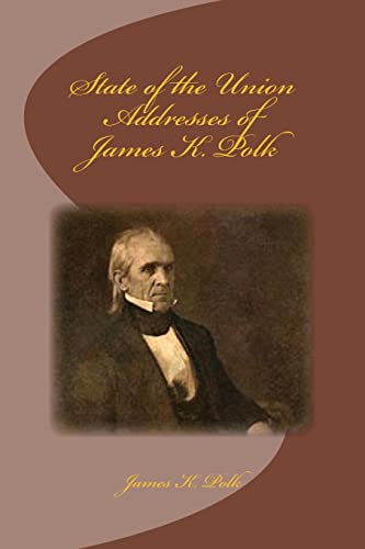 State of the Union Addresses of James K. Polk cover