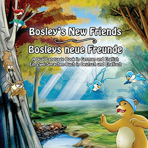 Bosley's New Friends (German - English) 