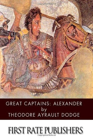 Great Captains: Alexander