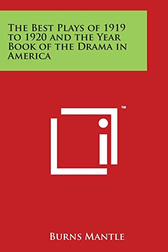 The Best Plays of 1919 to 1920 and the Year Book of the Drama in America