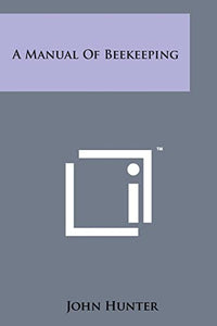 A Manual of Beekeeping 