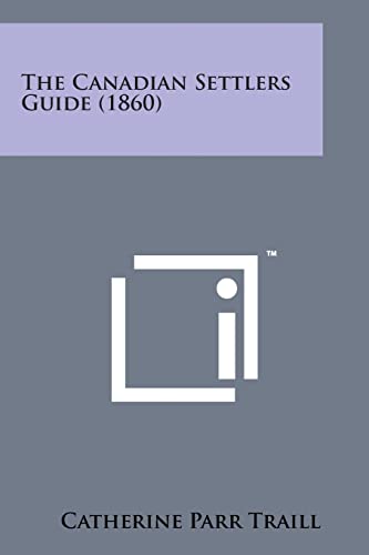 The Canadian Settlers Guide (1860)
