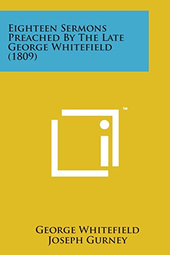 Eighteen Sermons Preached by the Late George Whitefield (1809) cover