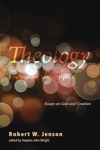 Theology as Revisionary Metaphysics 
